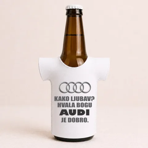 Kako ljubav? Hvala bogu AUDI je dobro - Majica za flaše – izdelek sa printom