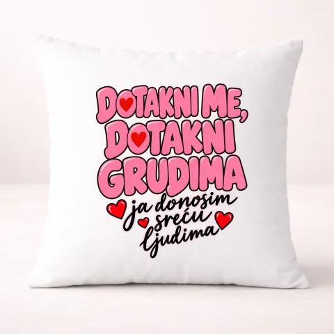 Dotakni me dotakni grudima 2 - Jastuk