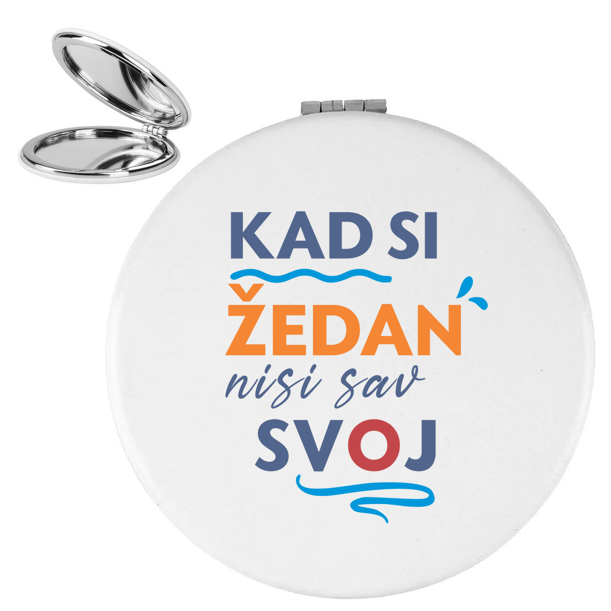 Kad si zedan nisi sav svoj - Ogledalce – prikaz izdelka
